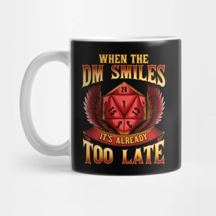 Funny When The DM Smiles, It's Already Too Late Mug